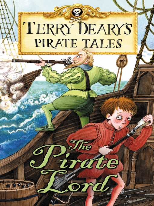 Title details for The Pirate Lord by Terry Deary - Available